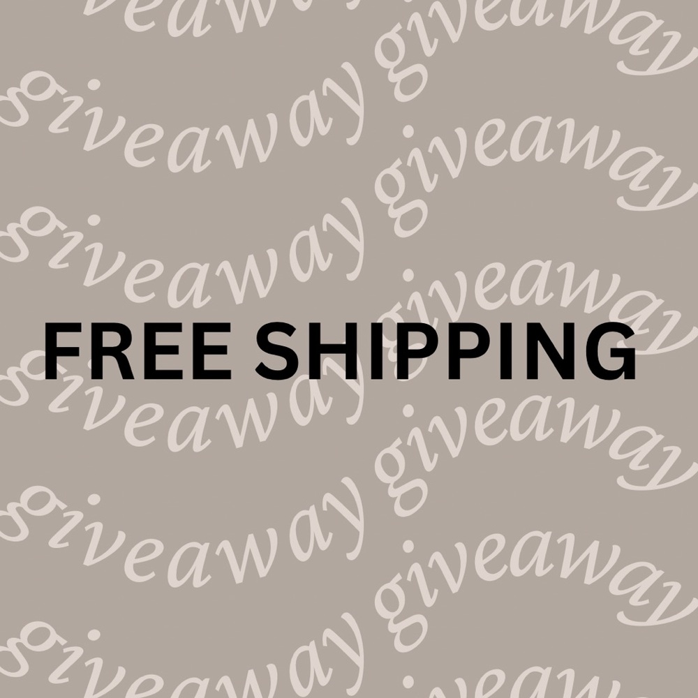 Free‎ Shipping with your Free Givey!